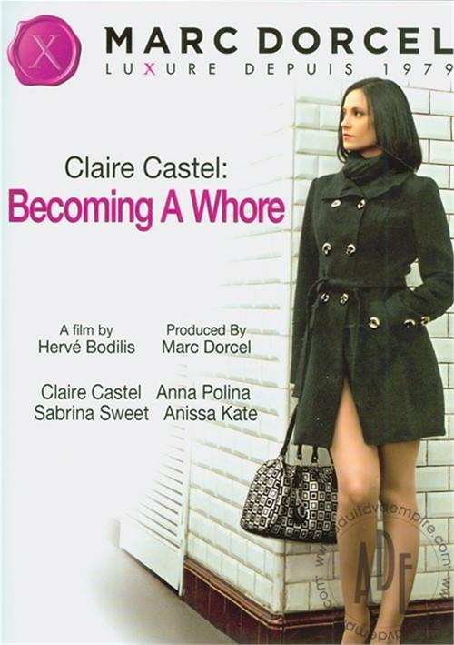 Claire Castel: Becoming A Whore