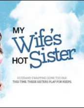 My Wife’s Hot Sister
